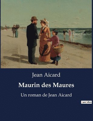 Jean Francois Victor Aicard - Maurin des Maures, Häftad