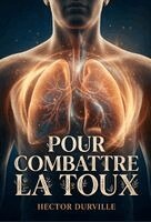 Hector Durville - Pour combattre la toux, Häftad