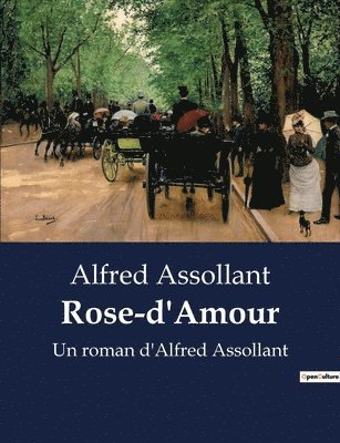 Alfred Assollant - Rose-d'Amour, Häftad