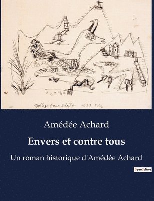 Amédée Achard - Envers et contre tous, Häftad