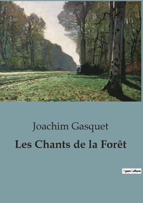 Joachim Gasquet - Les Chants de la Forêt, Häftad