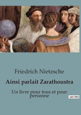 Friedrich Nietzsche - Ainsi parlait Zarathoustra, Häftad