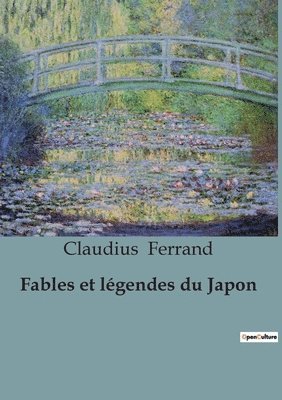Claudius Ferrand - Fables et légendes du Japon, Häftad