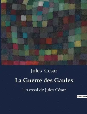 Jules Cesar - Guerre des Gaules, Häftad. Tillgänglighet: Lägg i varukorg