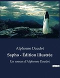 Sapho - �dition illustr�e