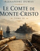 Alexandre Dumas - Comte de Monte-Cristo - Tome III, Häftad