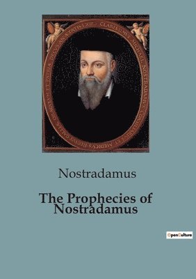 Nostradamus - The Prophecies of Nostradamus, Häftad