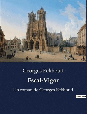 Georges Eekhoud - Escal-Vigor, Häftad