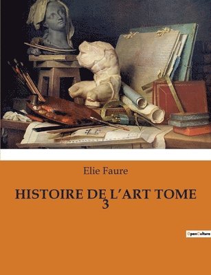 Histoire de l'Art Tome 3