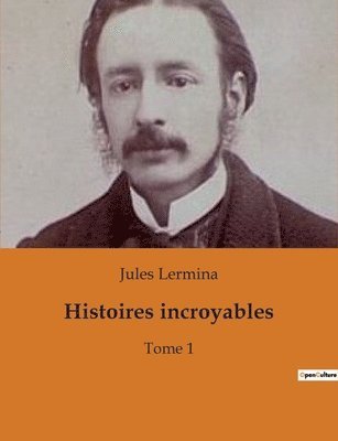 Jules Lermina - Histoires incroyables, Häftad