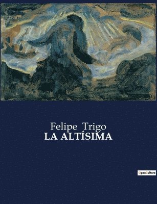 Felipe Trigo - Altísima, Häftad