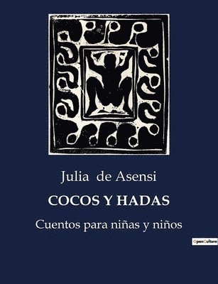 Julia De Asensi - Cocos Y Hadas, Häftad