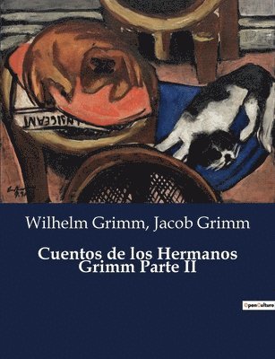 Jacob Grimm, Wilhelm Grimm - Cuentos de los Hermanos Grimm Parte II, Häftad