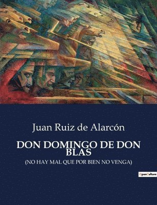 Juan Ruiz de Alarcón - Don Domingo de Don Blas, Häftad