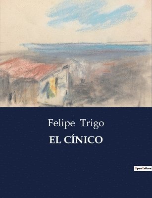 Felipe Trigo - Cínico, Häftad