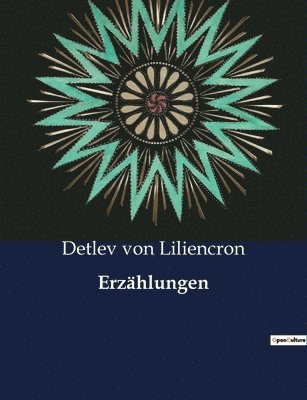 Detlev Von Liliencron - Erzählungen, Häftad