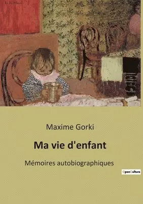 Maxime Gorki - Ma vie d'enfant, Häftad. Tillgänglighet: Lägg i varukorg