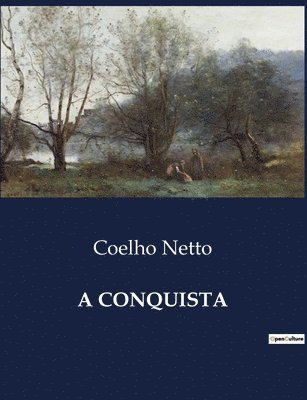 Coelho Netto - Conquista, Häftad. Tillgänglighet: Lägg i varukorg