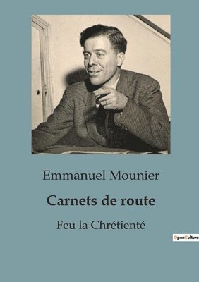 Emmanuel Mounier - Carnets de route, Häftad