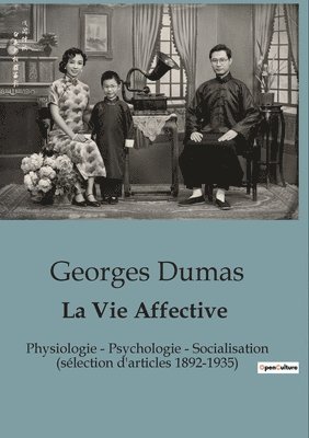 Georges Dumas - Vie Affective, Häftad. Tillgänglighet: Lägg i varukorg