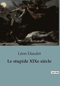 stupide XIXe si�cle