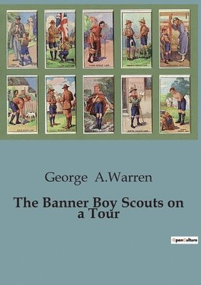 George A Warren - Banner Boy Scouts on a Tour, Häftad