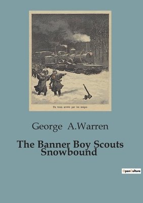 George A Warren - Banner Boy Scouts Snowbound, Häftad