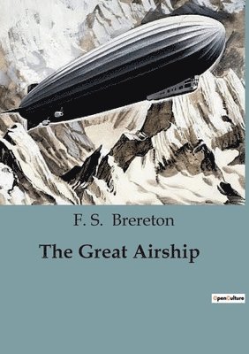F S Brereton - Great Airship, Häftad