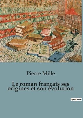 roman français ses origines et son évolution