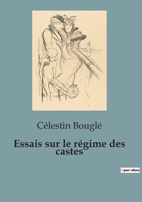 Célestin Bouglé - Essais sur le régime des castes, Häftad