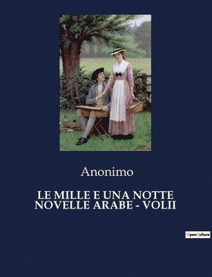 Anonimo - Mille E Una Notte Novelle Arabe - Volii, Häftad