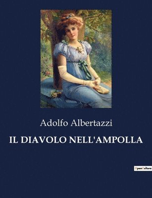 Adolfo Albertazzi - Diavolo Nell'ampolla, Häftad