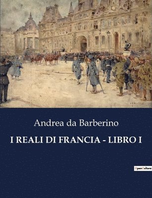 Andrea Da Barberino - I Reali Di Francia - Libro I, Häftad