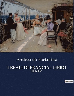 Andrea Da Barberino - I Reali Di Francia - Libro III-IV, Häftad