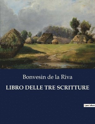 Bonvesin de la Riva - Libro Delle Tre Scritture, Häftad