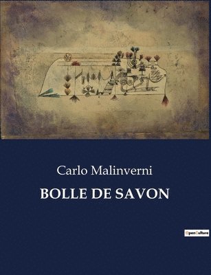Carlo Malinverni - Bolle de Savon, Häftad. Tillgänglighet: Lägg i varukorg