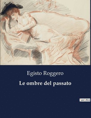 Egisto Roggero - ombre del passato, Häftad. Tillgänglighet: Lägg i varukorg