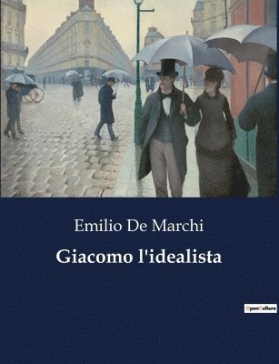 Emilio De Marchi - Giacomo l'idealista, Häftad