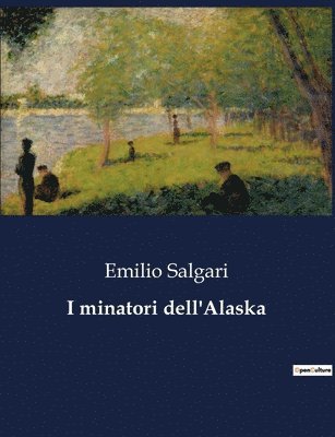Emilio Salgari - I minatori dell'Alaska, Häftad