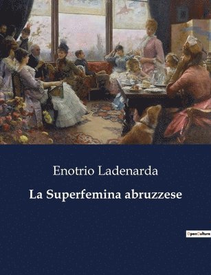 Enotrio Ladenarda - Superfemina abruzzese, Häftad