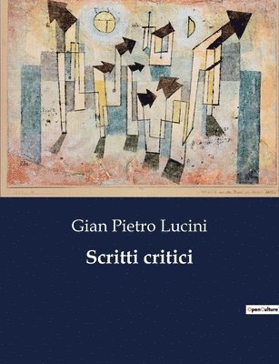 Gian Pietro Lucini - Scritti critici, Häftad