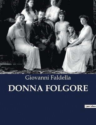 Giovanni Faldella - Donna Folgore, Häftad