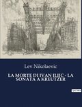 Morte Di Ivan Ilijc - La Sonata a Kreutzer