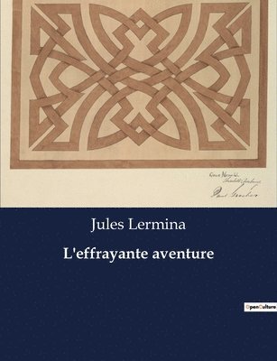 Jules Lermina - L'effrayante aventure, Häftad