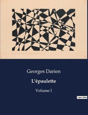 Georges Darien - L'épaulette, Häftad
