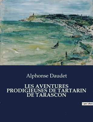 Alphonse Daudet - Les aventures prodigieuses de Tartarin de Tarascon, Häftad. Tillgänglighet: Lägg i varukorg