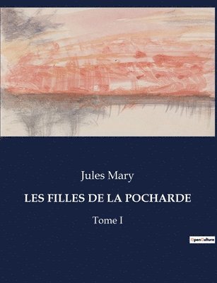 Jules Mary - Les Filles de la Pocharde, Häftad