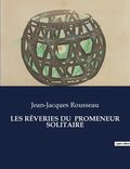 Les Rveries Du Promeneur Solitaire