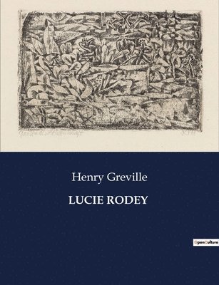 Henry Greville - Lucie Rodey, Häftad