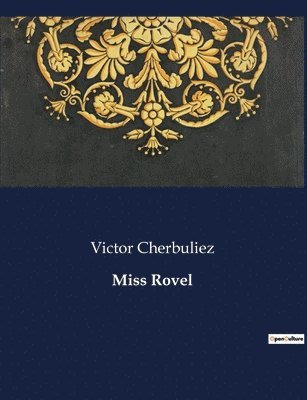 Victor Cherbuliez - Miss Rovel, Häftad